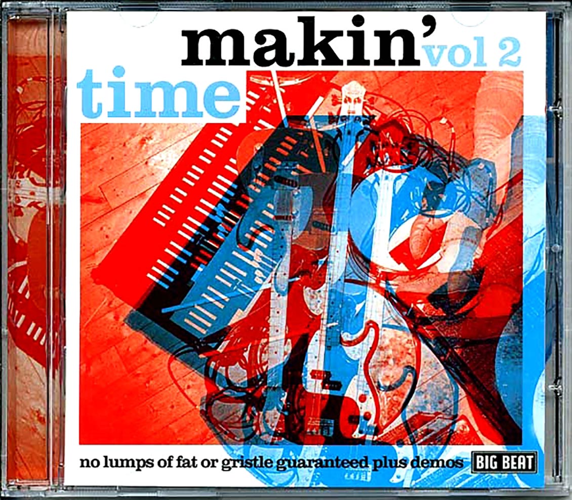 Makin Time - No Lumps Of Fat Or Gristle Guaranteed Plus Demos (20 tracks) Music CD