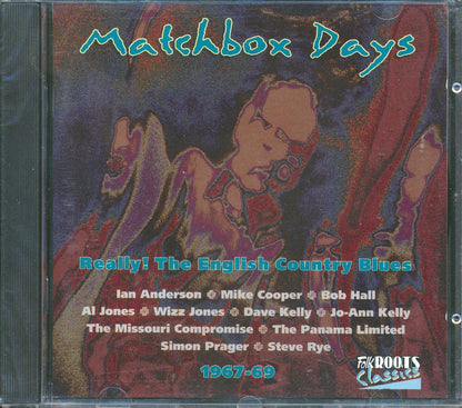 Various - Matchbox Days: Really: The English Country Blues 1967-1969 (22 tracks) Music CD