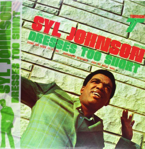 Syl Johnson - Dresses Too Short [LP] Vinyl Record