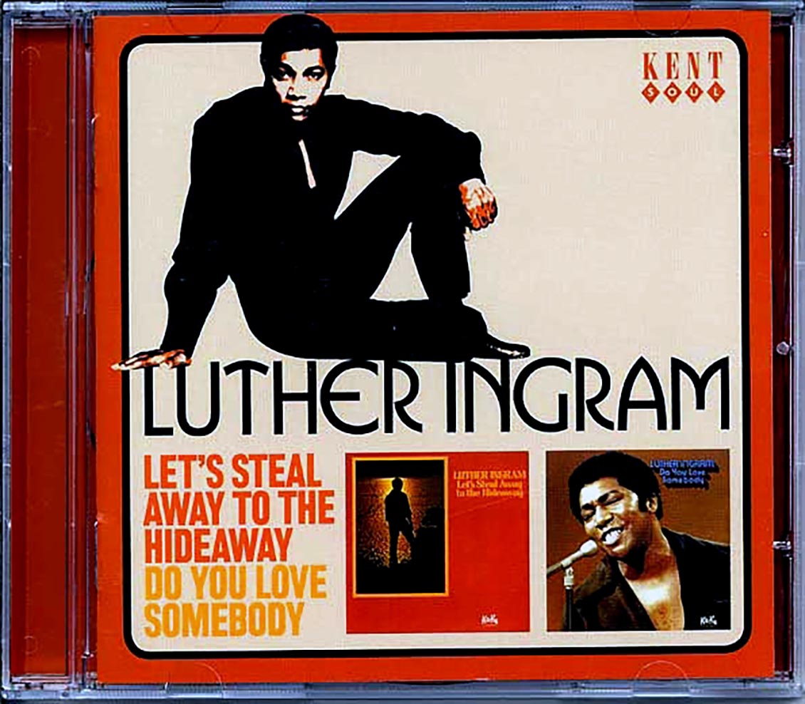 Luther Ingram - Let's Steal Away To The Hideaway + Do You Love Somebody (21 tracks) Music CD