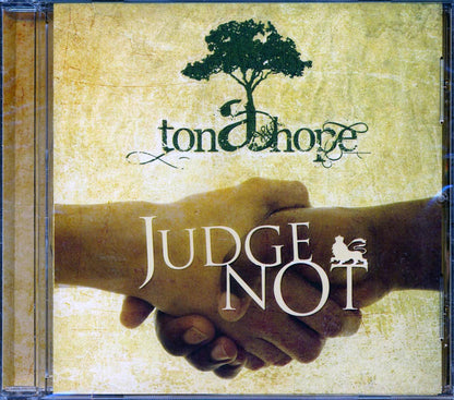 Ton A Hope - Judge Not Music CD