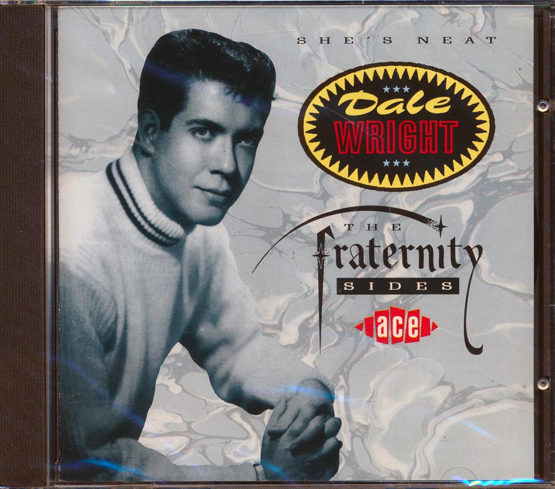 Dale Wright - She's Neat: The Fraternity Sides (20 tracks) Music CD