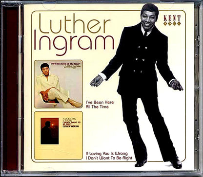 Luther Ingram - I've Been Here All The Time + If Loving You Is Wrong I Don't Want To Be Right (21 tracks) Music CD