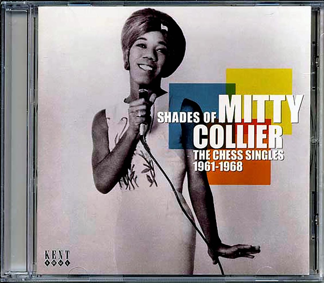 Mitty Colliers - Shades Of Mitty Collier: The Chess Singles 1961-1968 (24 tracks) Music CD
