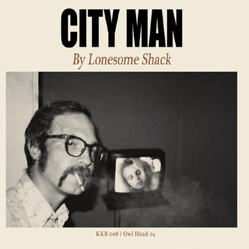 Lonesome Shack - City Man - Vinyl Record