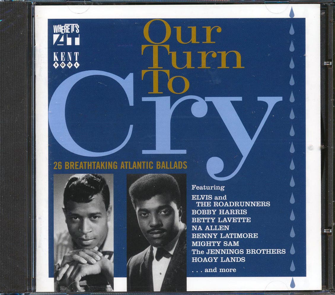 Various - Our Turn To Cry: 26 Breathtaking Atlantic Ballads (26 tracks) Music CD