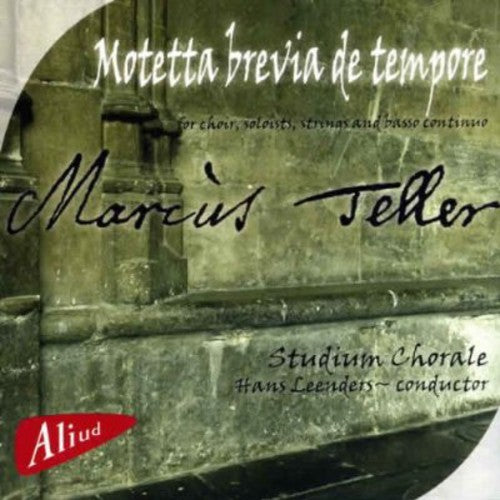 the album cover for Teller / Stadium Chorale - Teller: Motetta Brevia de Tempore
