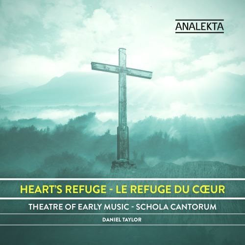 Taylor / Schola Cantorum Choir / Theatre Of Early - Heart's Refuge - Music CD