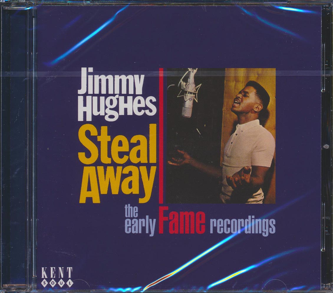 Jimmy Hughes - Steal Away: The Early Fame Recordings (22 tracks) Music CD