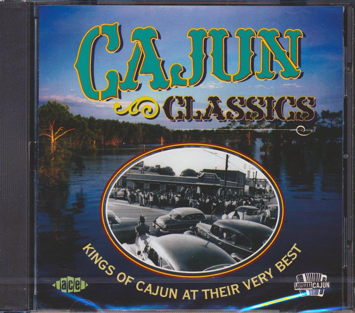 Various - Cajun Classics: Kings Of Cajun At Their Very Best (24 tracks) Music CD