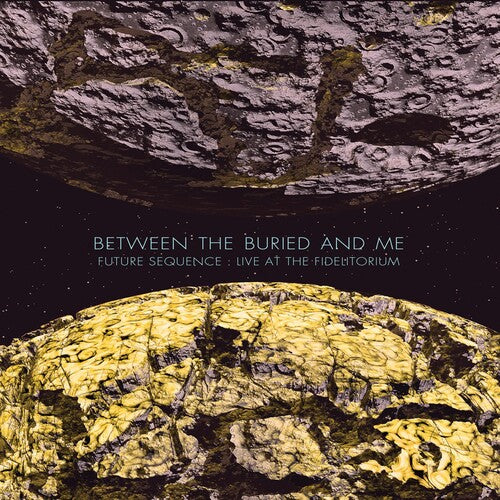 Between The Buried & Me - Future Sequence: Live At The Fidelitorium - Blu-ray