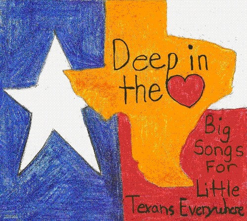 Deep In Heart: Big Songs For Little Texans / Var - Deep In Heart: Big Songs For Little Texans / Var - Music CD