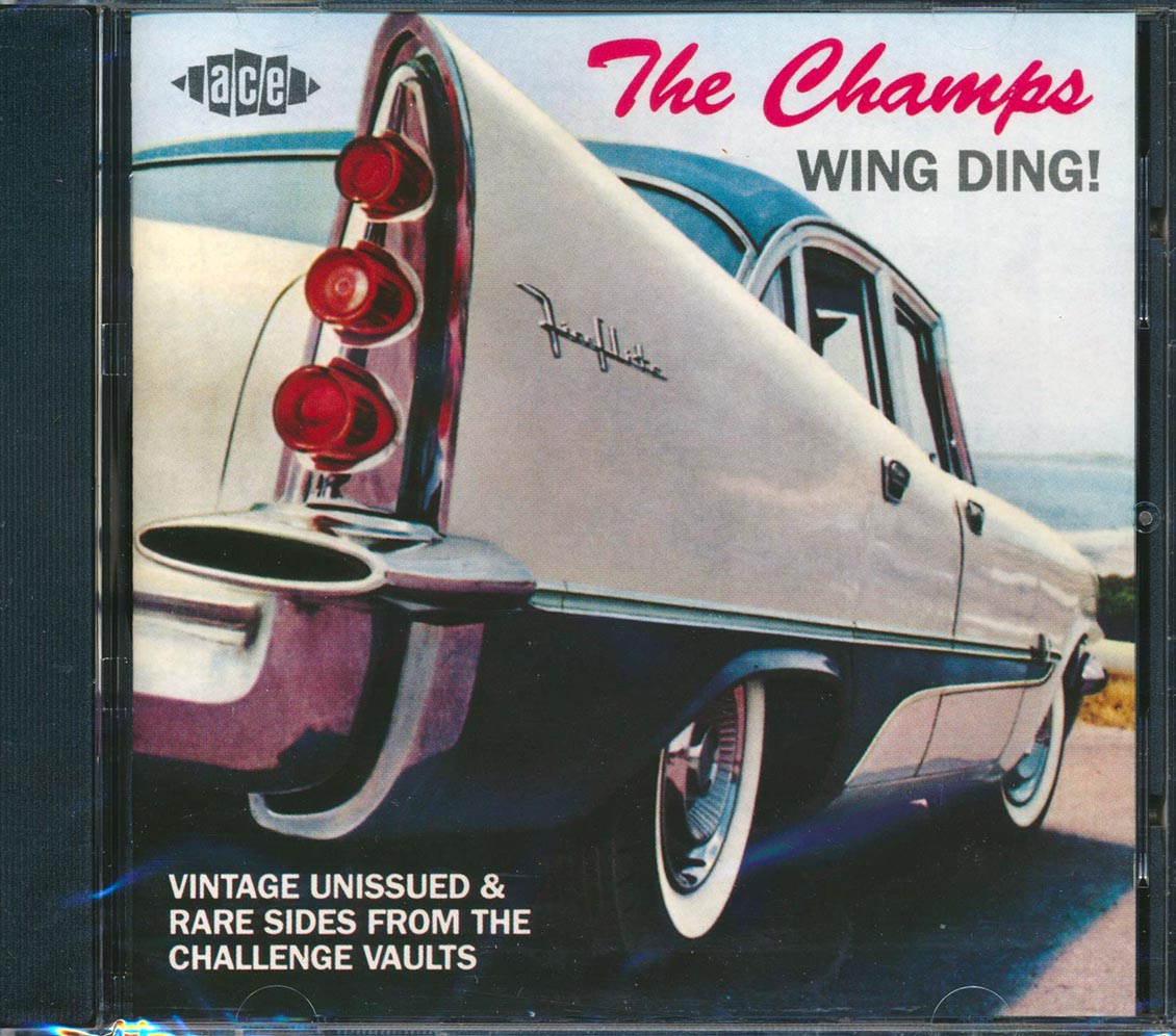 The Champs - Wing Ding: Vintage Unissued & Rare Sides From The Challenge Vaults (28 tracks) Music CD