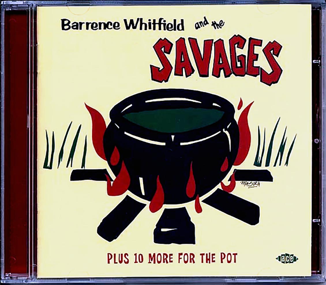 Barrence Whitfield & The Savages - Barrence Whitfield & The Savages Plus 10 More For The Pot (23 tracks) Music CD