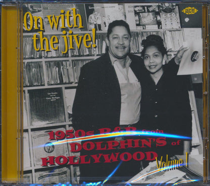 Various - On With The Jive: 1950s R & B From Dolphin's Of Hollywood Volume 1 (25 tracks) Music CD