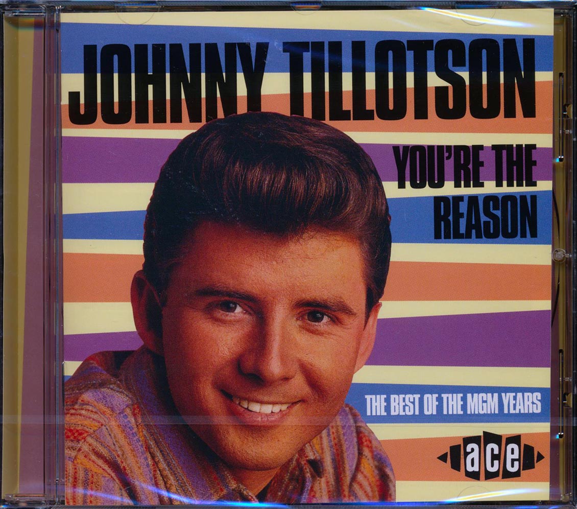 Johnny Tillotson - You're The Reason: The Best Of The MGM Years (30 tracks) Music CD