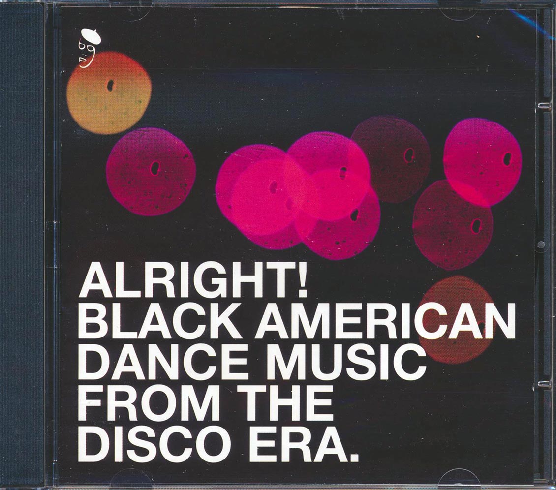 Various - Alright: Black American Dance Music From The Disco Era Music CD