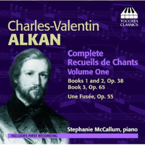 Alkan / Mccallum - Complete Recueils De Chants 1 - Music CD