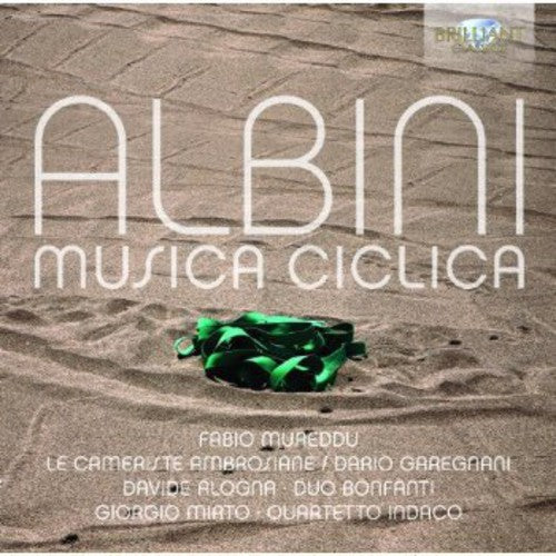 the album cover for Albini / Le Cameriste Ambrosiane / Mirto - Musica Ciclica