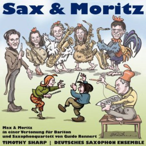 Rennert / Sharp / Deutsches Saxophon Ensemble - Max & Moritz - Music CD