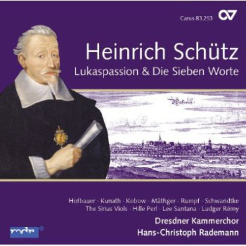the album cover for Hans-christoph Rademann - St. Luke Passion & Die Sieben Worte