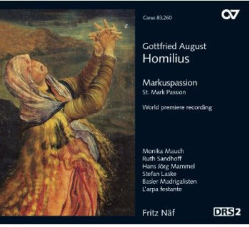 Homilius / Mauch / Sandhoff / Mammel - St. Mark Passion - Music CD