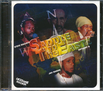 Jah Mason, Steve Machete, Anthony B - Saddle To The East Music CD