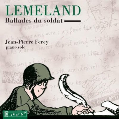 Lemeland / Farley / Tardue / Ens Instr De Grenoble - Ballads Du Soldat For Piano - Music CD