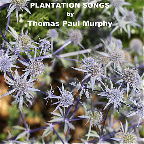 Thomas Paul Murphy - Plantation Songs - Music CD