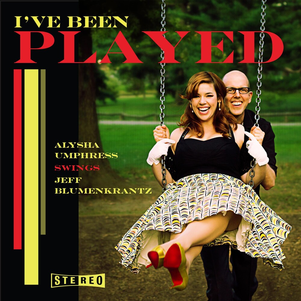 the album cover for Alysha Umphress - I've Been Played: Alysha Umphress Swings Jeff