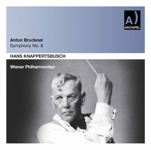 Bruckner / Knappertsbusch - Smyphony 8 Wp 29.10.1961 - Music CD