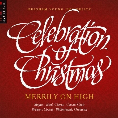 Hayes / Helvey / Byu Combined Choirs & Orch - Celebration Of Christmas: Merry - Music CD