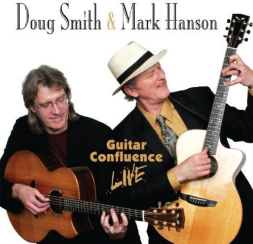 Smith,doug & Hanson,mark - Guitar Confluence Live - Music CD