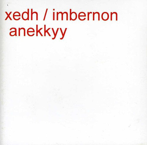 the album cover for Xedh-Imbernon - Anekkyy