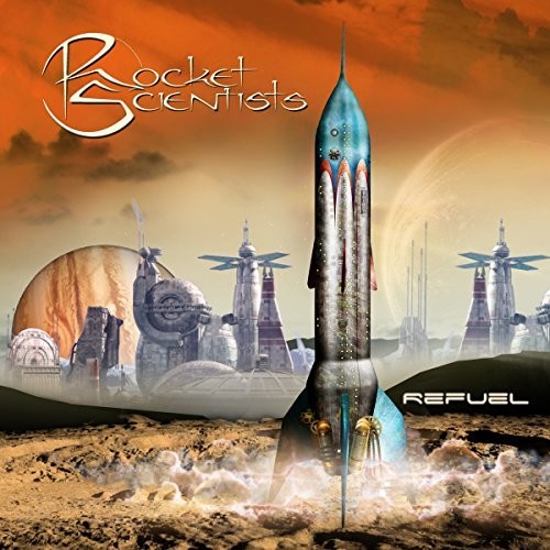 Rocket Scientists - Refuel - Music CD