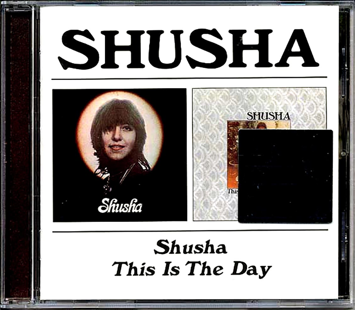 Shusha - Shusha + This Is The Day (2 albums on 1 CD) (21 tracks) (remastered) Music CD