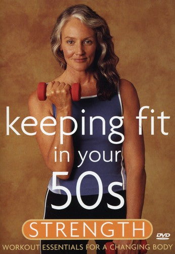 Keeping Fit In Your 50s Strength - DVD