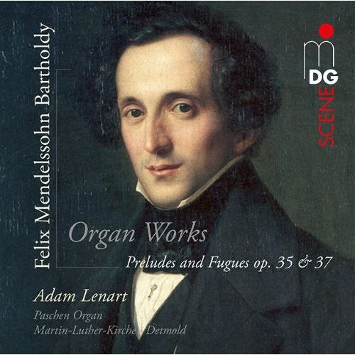 the album cover for Mendelssohn / Adam Lenart - Preludes & Fugues Op 35 & 37