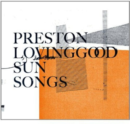 Lovinggood,preston - Sun Songs - Music CD