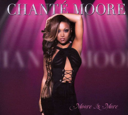 the album cover for Chante Moore - Moore Is More