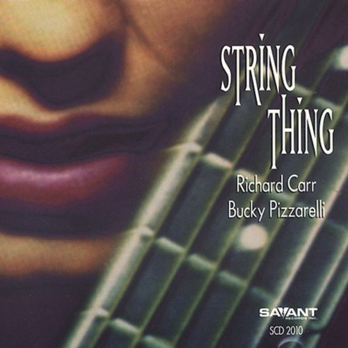 Carr,richard / Pizzarelli,bucky - String Thing - Music CD