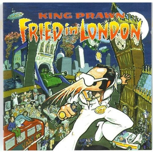 King Prawn - Fried In London - Music CD