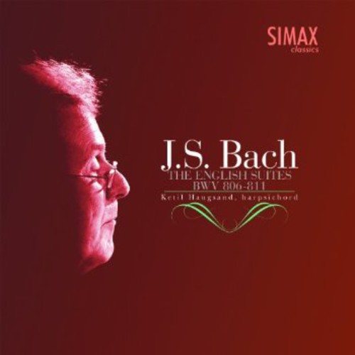 Bach,j.s. / Haugsand,ketil - English Suites Bwv 806-811 - Music CD