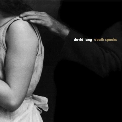 Lang,david - Death Speaks - Music CD