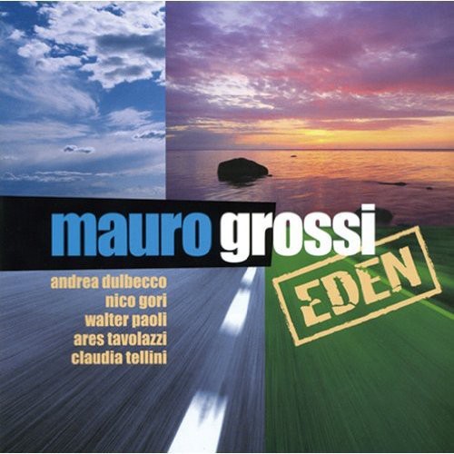 Grossi,mauro - Eden - Music CD