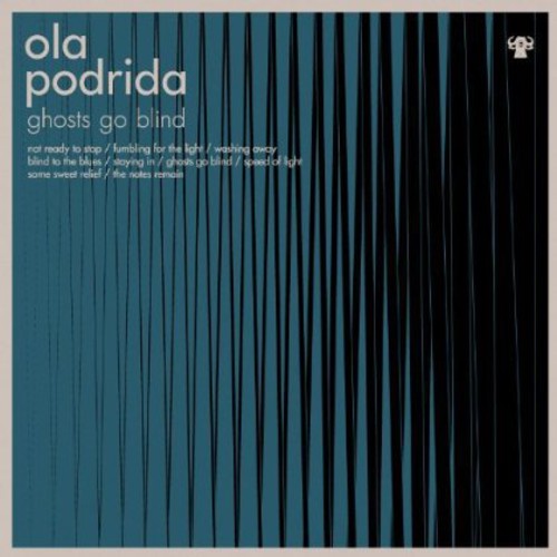 the album cover for Ola Podrida - Ghosts Go Blind