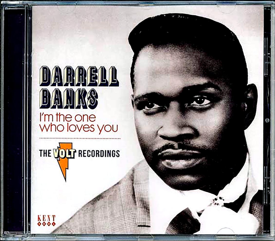 Darrell Banks - I'm The One Who Loves You: The Volt Recordings Music CD