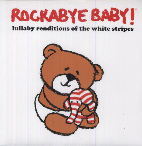 Rockabye Baby! - Lullaby Rendtions of The White Stripes [LP] Vinyl Record