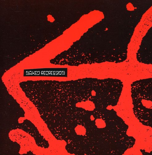 Naked Aggression - Naked Regression: Recordings 1991-1994 - Music CD