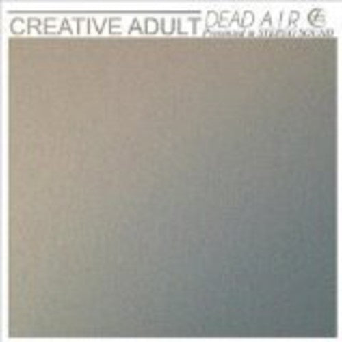 Creative Adult - Dead Air Vinyl Record